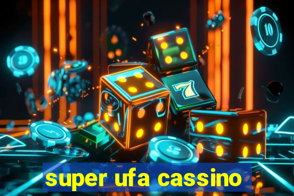 super ufa cassino